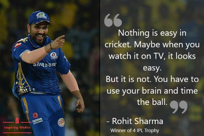 Rohit Sharma Inspirational Sayings