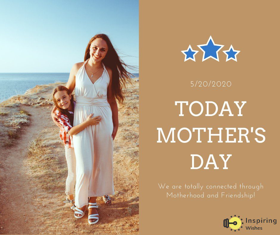 Today is Mother Day 2021