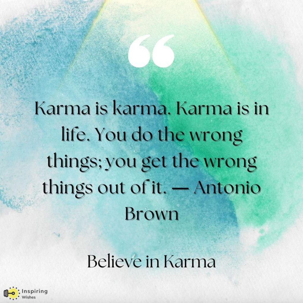 Karma's a bitch Quotes